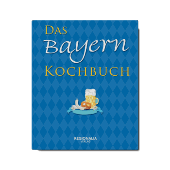 Das Bayern Kochbuch