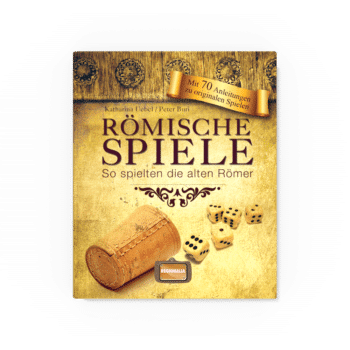 Römische Spiele – So spielten die alten Römer