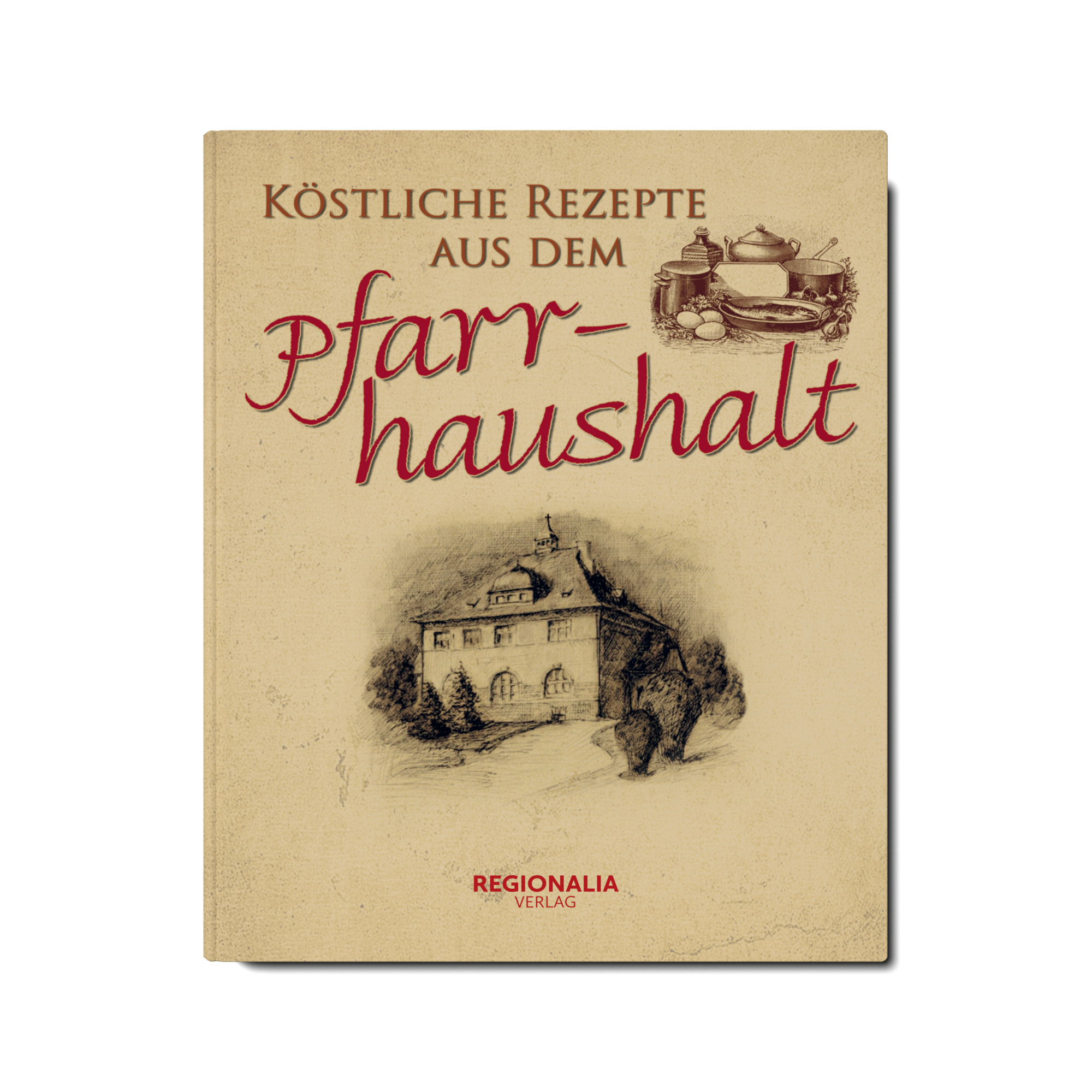 Köstliche Rezepte aus dem Pfarrhaushalt