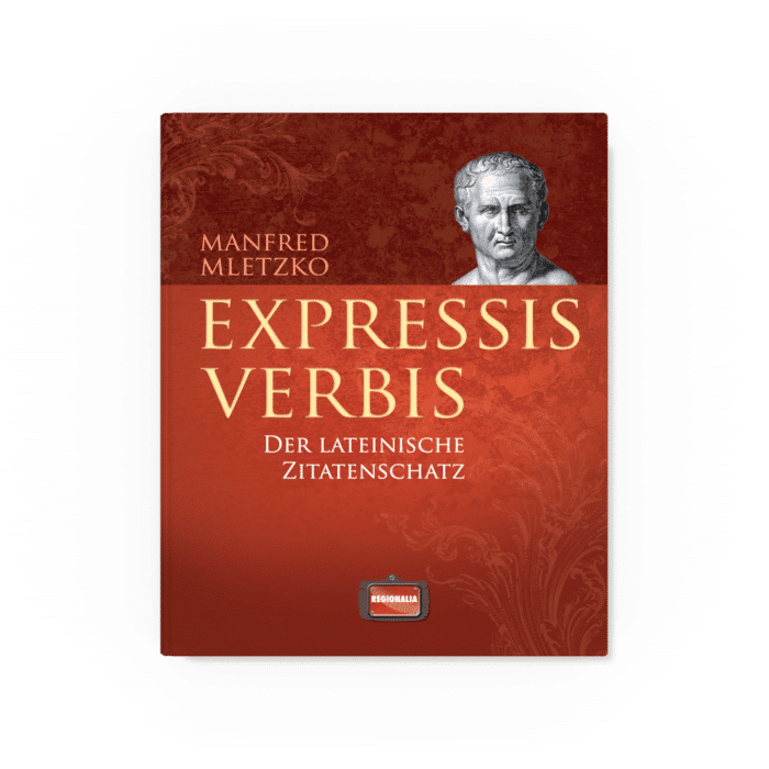 Expressis verbis – Der lateinische Zitatenschatz