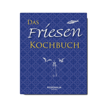 Das Friesen Kochbuch