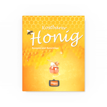 Kostbarer Honig – Rezepte und Ratschläge