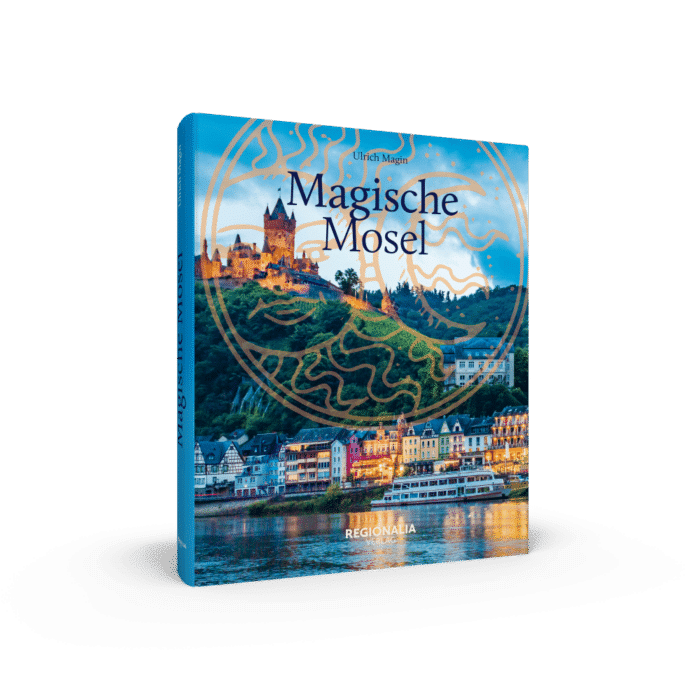 Magische Mosel – Mystische Orte und unheimliche Ereignisse