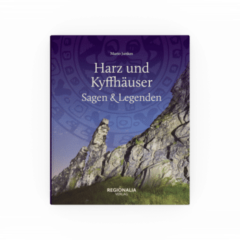Harz und Kyffhäuser – Sagen und Legenden