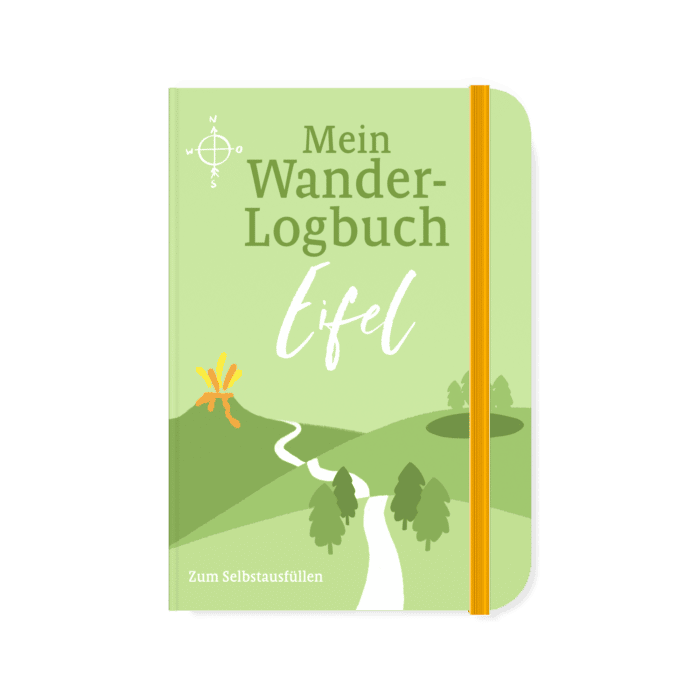 Mein Wander-Logbuch Eifel – notieren - recherchieren - wandern - erinnern