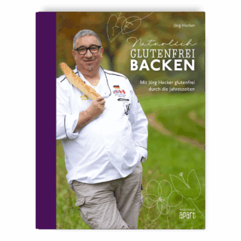 Natürlich glutenfrei backen – mit Jörg Hecker glutenfrei durch die Jahreszeiten