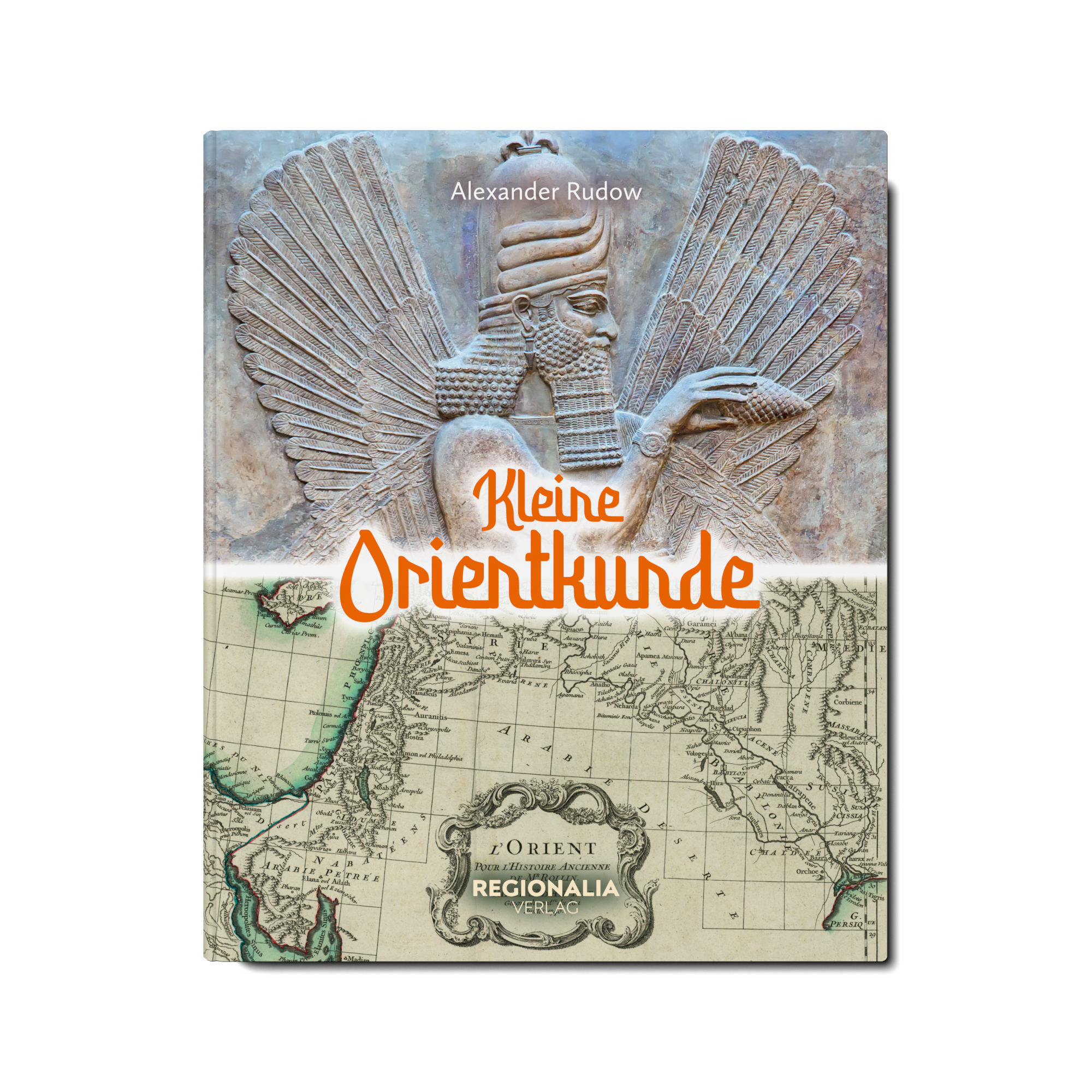 Kleine Orientkunde – Die Wiege der Zivilisation