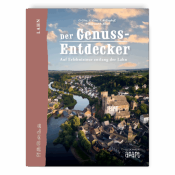 Der Genuss-Entdecker Lahn – Auf Erlebnistour entlang der Lahn