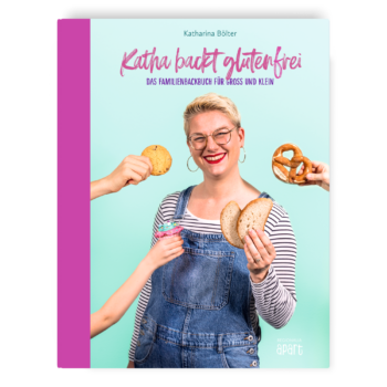 Katha backt glutenfrei – Das Familienbackbuch für Groß und Klein